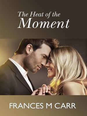 cover image of The Heat of the Moment